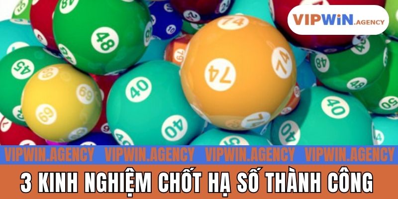3 kinh nghiệm chốt hạ số thành công