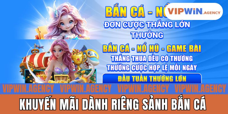 Khuyến mãi dành riêng sảnh bắn cá