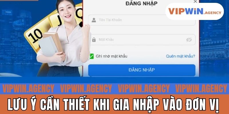 Lưu ý cần thiết khi gia nhập vào đơn vị