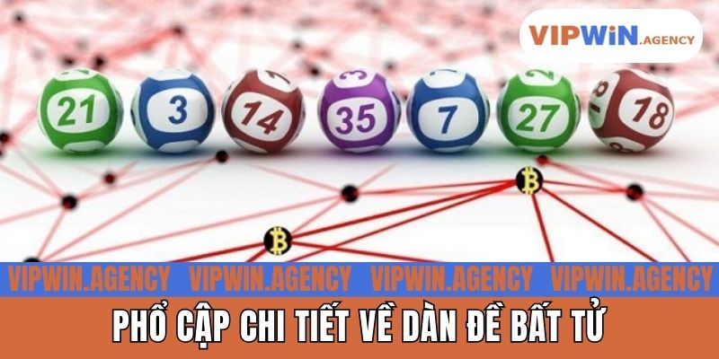 Phổ cập chi tiết về dàn đề bất tử