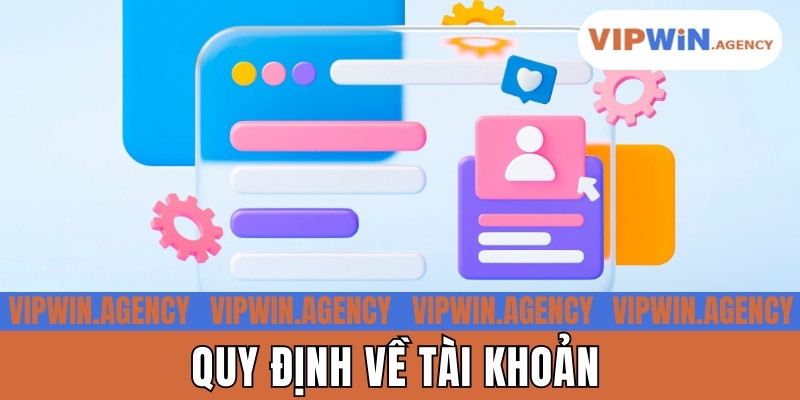Quy định về tài khoản