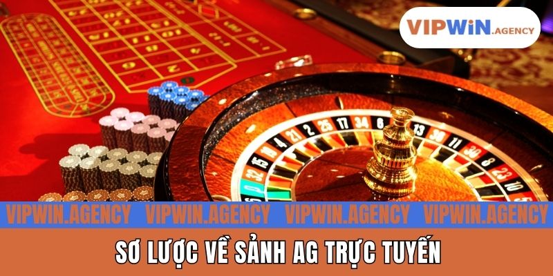 Sơ lược về sảnh AG trực tuyến